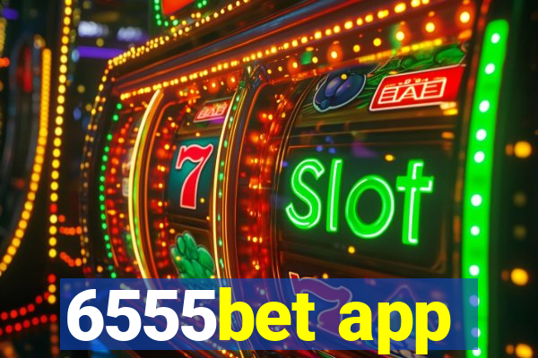 6555bet app